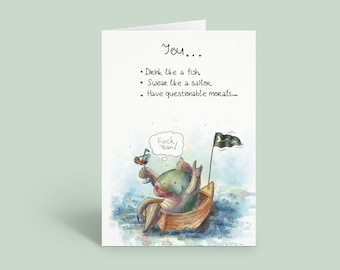 All I Ever Wanted | Funny Profane Friendship Card | Drink Like a Fish, Swear Like a Sailor, Have Questionable Morals Greeting Card