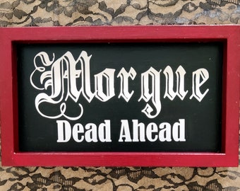 Gothic Sign, Morgue Sign, Wall Sign, Wood sign, Halloween, Dark Art, Scary, Dark Academia, Sign, Goth, Wall Hanging