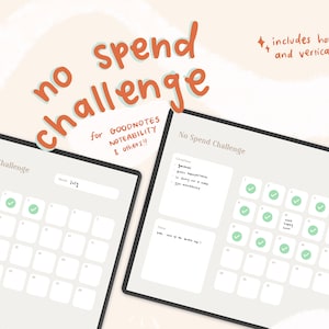 May include: Two digital planners on a tablet screen with a light beige background. The planners are for a "No Spend Challenge" and include a calendar with checkboxes for each day of the month. One planner is for July and the other is for August. The text "no spend challenge" is written in a large, orange font at the top of the image.