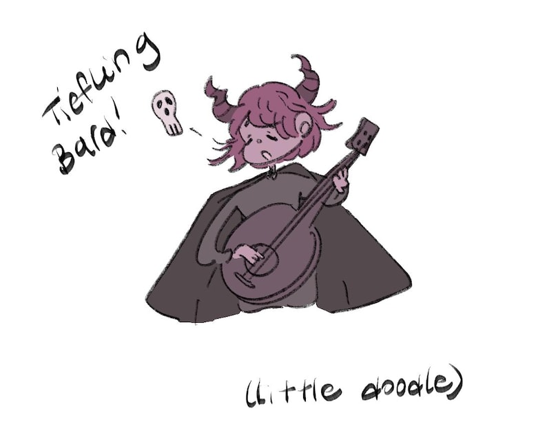 May include: A cartoon illustration of a Tiefling Bard playing a lute. The character has pink hair and horns, wearing a dark cloak. Text reads "Tiefling Bard!" and "(little doodle)". A small skull floats nearby.