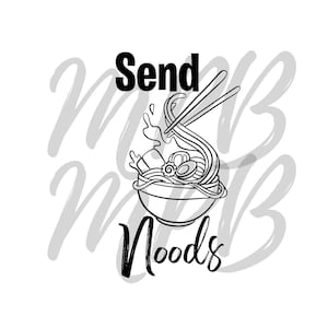 Send Noods