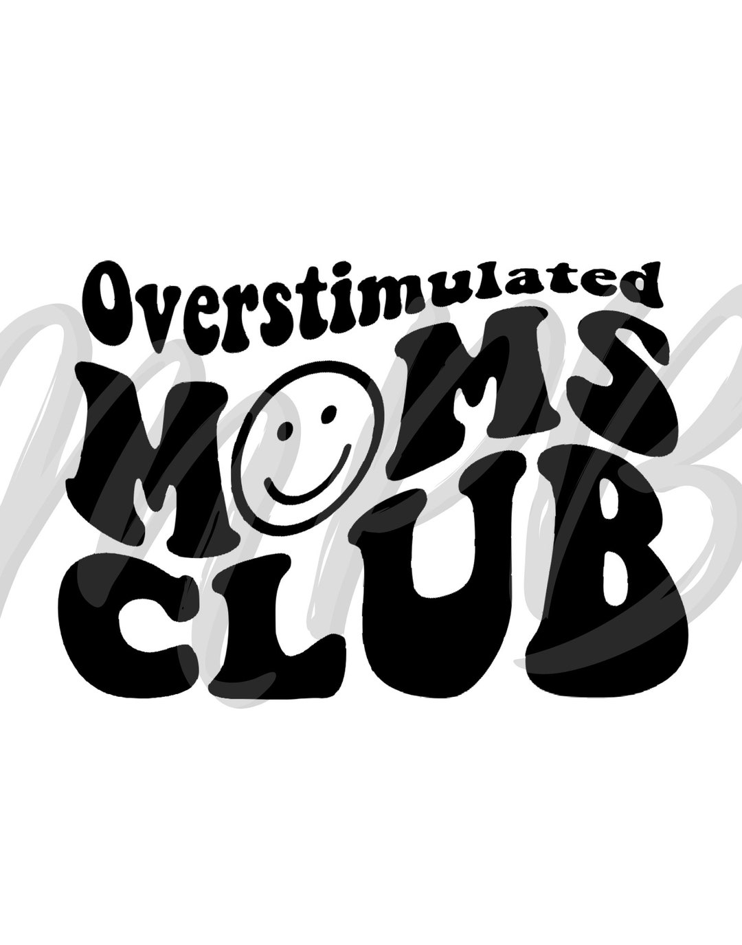 Overstimulated Moms Club PNG and SVG - Etsy