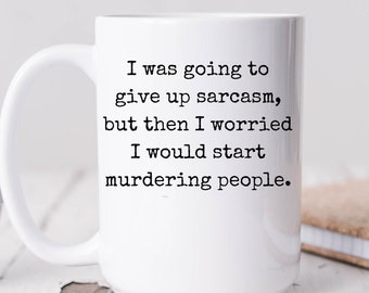 Sarcastic mug, 11 oz Ceramic mug, funny mug, work life mug, coworker gift, HR mug, coffee cup,gift for her, gift for him