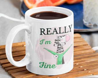 Funny Coffee Mug - Mugs with Sayings - Coworker Gift - Really I'm Fine Mug - Alligator Zebra Mug- Hot Chocolate Mug