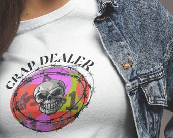 Crap Dealer Funny Garage Sale Tshirt, Fun gift for Her, Womens Graphic Tshirt, Boho Tshirt, Summer Tshirt, Funny Thug Tshirt