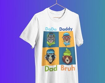 Dada Daddy Dad Bruh Shirt, Daddy Shirt, Sarcastic Dad Shirt, Funny Bruh Shirt, Funny Sarcasm Dad, Sarcastic Quotes Tee, Father's Day Tee