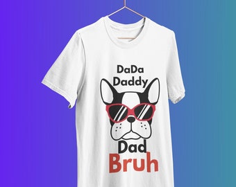 Dada Daddy Dad Bruh Shirt, Daddy Shirt, Sarcastic Dad Shirt, Funny Bruh Shirt, Funny Sarcasm Dad, Sarcastic Quotes Tee, Father's Day Tee