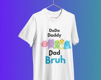 Dada Daddy Dad Bruh Shirt, Daddy Shirt, Sarcastic Dad Shirt, Funny Bruh Shirt, Funny Sarcasm Dad, Sarcastic Quotes Tee, Father's Day Tee