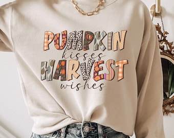 Pumpkin Kisses and Harvest Wishes Cute Fall Sweatshirt,  Thanksgiving Shirt, Fall Sweatshirt, Fall Hoodie, Pumpkin Spice Shirt