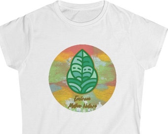 Embrace Mother Nature Women's T-Shirt, Mental Health Quote Tee, Nature T Shirt, Gift for Moms, Womens Graphic Tee, Ladies Shirt for Summer