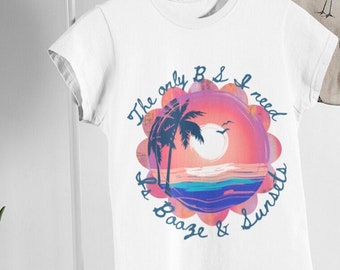 The Only BS I Need Tshirt, Fun Summer gift for Her, Womens Graphic Tshirt, Boho Tshirt, Summer Tshirt, Colorful Art Tshirt