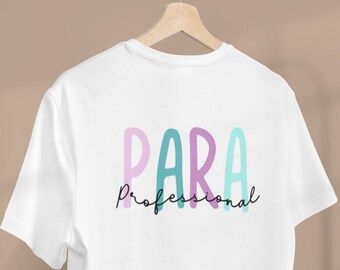Paraprofessional Back to School Shirt, Teacher Teams Shirt, Teacher Aide Shirt, Para T Shirt, Teacher Assistant Shirt, First Day of School