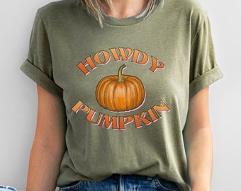 Howdy Pumpkin Fall Womens Tshirt, Pumpkin Shirt, Women Graphic Tee, Cute Fall Shirts, Thanksgiving Shirt, Pumpkin spice tee, Womens Fall Tee