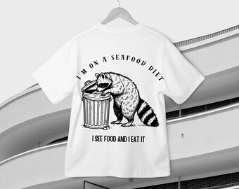 I’m on a seafood diet. I see food and I eat it | PNG, Funny Raccoon Design png, Animal Sarcastic Saying png, Trendy Raccoon Sublimation png
