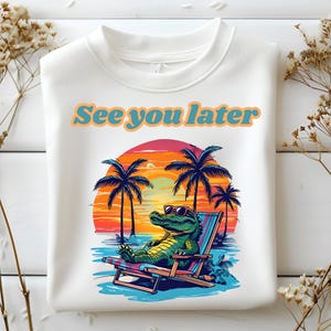 See You Later Alligator PNG, Last Day of School Teacher Shirt, End of Year Teacher PNG, Summer Teacher Gift, Funny Classroom Sublimation