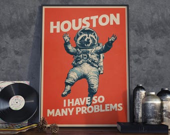 Funny Space Poster, Astronaut Raccoon Print, Retro Sci-Fi Wall Art, Sarcastic Animal Decor, Space Meme Gift, Vintage Humor Illustration
