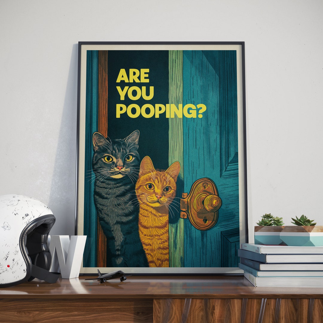Cat Bathroom Art Retro 'are You Pooping' Poster Quirky Vintage ...
