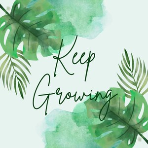 Keep Growing Wall Art
