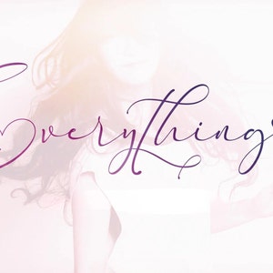 Everything - Calligraphy Font, Handwritten font, Procreate Font, Cursive Font, Signature Font, Romantic Font, Wedding Font, Elegant Font