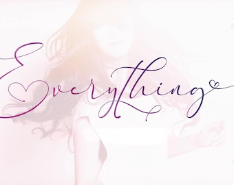 Everything - Calligraphy Font, Handwritten font, Procreate Font, Cursive Font, Signature Font, Romantic Font, Wedding Font, Elegant Font