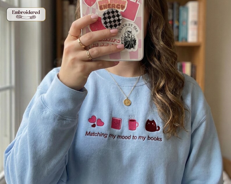 Matching my mood to my books Sweatshirt, Book lover gift, Bookish, Bookish gifts, Gifts for readers, Booktok, Book merch Light Blue