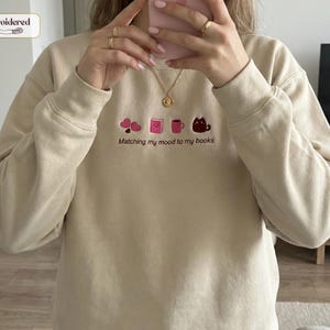 Matching my mood to my books Sweatshirt, Book lover gift, Bookish, Bookish gifts, Gifts for readers, Booktok, Book merch Sand
