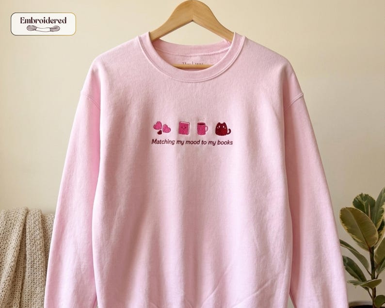 Matching my mood to my books Sweatshirt, Book lover gift, Bookish, Bookish gifts, Gifts for readers, Booktok, Book merch Light Pink