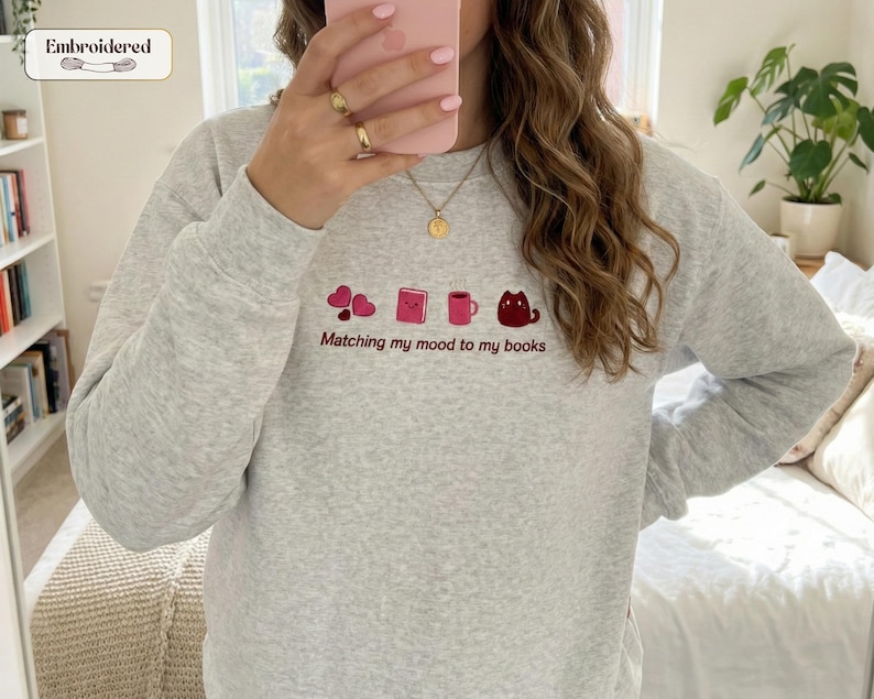 Matching my mood to my books Sweatshirt, Book lover gift, Bookish, Bookish gifts, Gifts for readers, Booktok, Book merch Ash