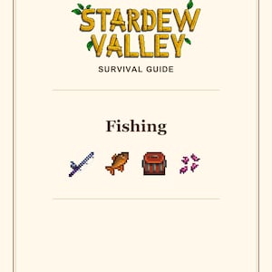 Peut inclure: Une page du guide de survie Stardew Valley intitulée Fishing. Elle présente des icônes en pixel art d'une canne à pêche bleue, d'un poisson marron, d'une boîte à pêche rouge et d'appâts violets. Le texte inclut le titre et un crédit.