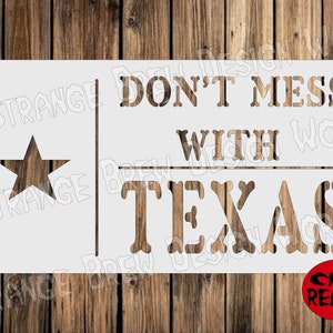 May include: White stencil with the text "Don't Mess With Texas" and a five-pointed star. The stencil is labeled "CNC Ready".