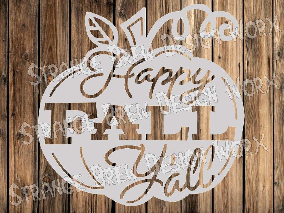 Happy Fall Yall DXF File Svg / Png / Pdf / Eps / Ai File Cnc Plasma ...