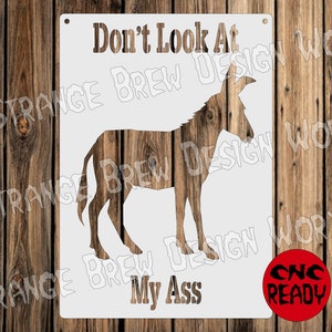 No mires mi trasero, archivo DXF de burro svg / png / pdf / eps / Ai, archivo cnc plasma, cortador de vinilo, cricut cameo cnc dxf, archivos de corte cnc plasma zip
