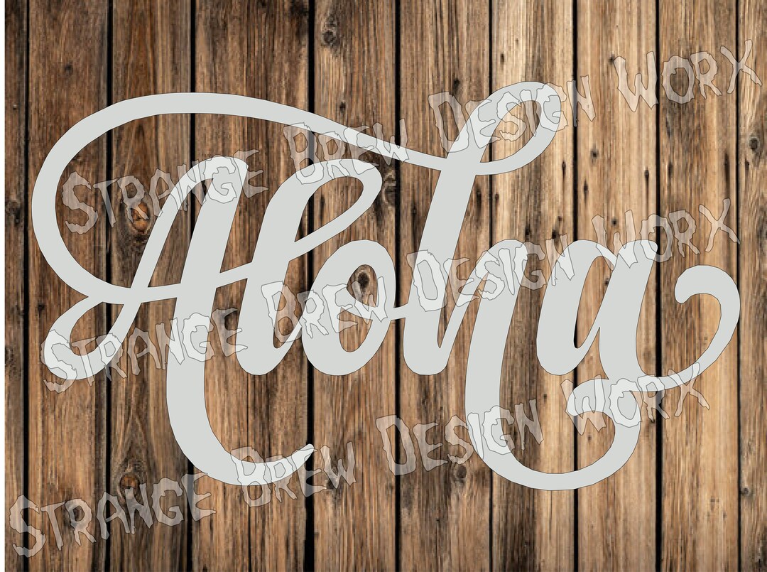 Aloha Lettering DXF File Svg / Png / Pdf / Eps / Ai File Cnc Plasma ...