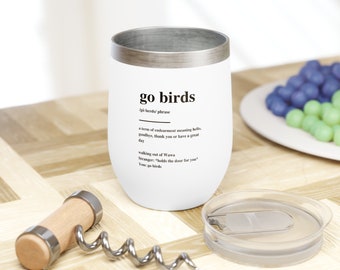 Go Birds Definition Wine Tumbler | Philadelphia Eagles | Philly Gifts | Philly Sports | Go Birds