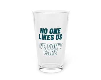 Copo de cerveja Philadelphia Eagles | "Ninguém gosta de nós" - Presente esportivo da Filadélfia