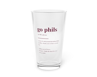 Go Phils Definition Pint Glass | Philly Sports Gift