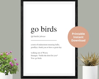 Go Birds Print | Instant Digital Download | Printable | Philadelphia Artwork | Gifts | Philly Artwork