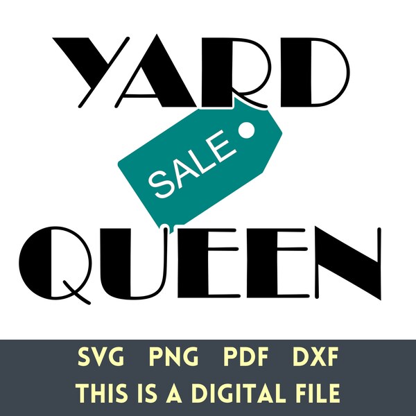 Yard Sale Queen svg png pdf dxf