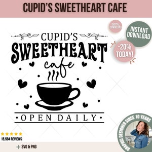 Cupid&#39;s Sweetheart Cafe SVG, Valentine’s Day SVG, Cupid Cafe, Valentines Digital Files, Coffee Chocolate Love, Valentines Day Sign