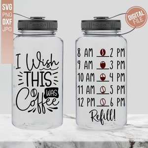 Ik wou dat dit koffie SVG was, Water Tracker SVG, Water Bottle Tracker SVG, Drink Your Water Svg, Water Bottle Svg, Instant Download