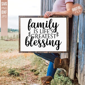 Family Is Life's Greatest Blessing, SVG Cut-bestand, commercieel gebruik, directe download, Familie SVG-citaat, huisdecoratie