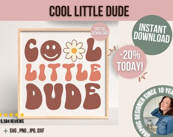 Cool little dude SVG, Boho svg, Retro svg, Toddler Svg, Boy Svg, little dude Svg, Kid Svg, Toddler Boy Svg, svg files for cricut
