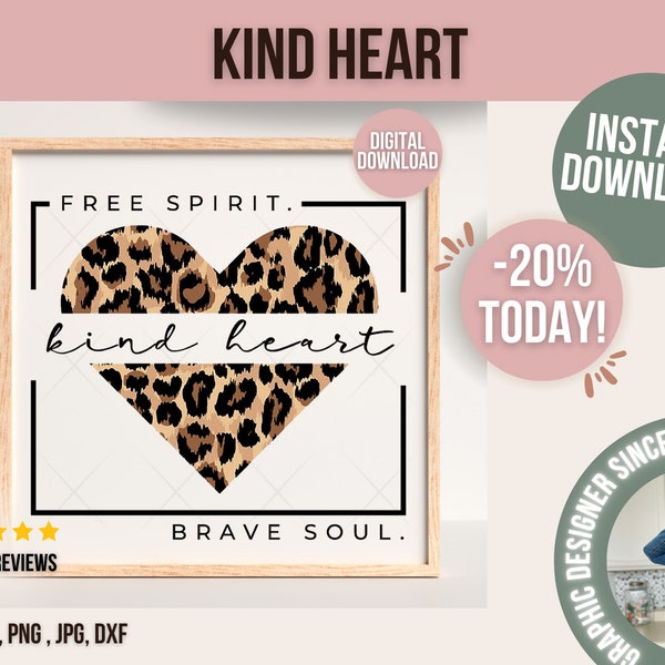 Kind Heart, Free Spirit, Brave Soul - Digital Png File - T-shirt Sublimation Design Clip Art - INSTANT DOWNLOAD