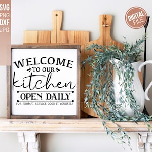 Keuken Open Daily Cut File, SVG bestand, Laser Cut File, Instant Download, DXF, Cricut Cut bestand Kitchen Sign, Boerderij Keuken Svg