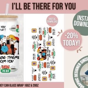 I'll be there for you svg, Libby Glasdosenverpackung, Friends TV svg, 16 Unzen Libby Glasverpackung, Freunde zeigen svg, 20 Unzen Libby Glasverpackung