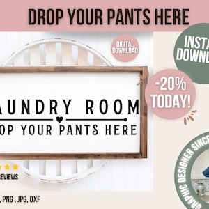 Laundry Room, Drop Your Pants Here SVG, Funny Laundry Room Sign SVG, Funny Laundry Sign, Laundry Room Decor, Laundry Room SVG
