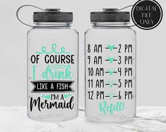Of Course I Drink Like A fish, I’m A Mermaid, Water Tracker Svg, Fitness Svg, Water Bottle Svg, Water Tracker svg