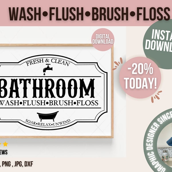 Bathroom svg, farmhouse bathroom svg, bathroom cut file, rustic bathroom svg, bathroom sign, bathroom decor, wash brush flush floss svg