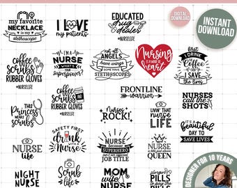 Nurse SVG PNG Bundle | Nursing Quotes Cut Files | Nurse Life Humor | 24 Nursing Designs Digital Download