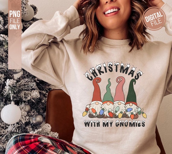 Christmas gnome png, Christmas gnomies png, Christmas with my gnomies png, holiday gnomes png, Christmas shirt png, Christmas sublimation